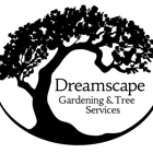 Dreamscape Gardening & Tree Service