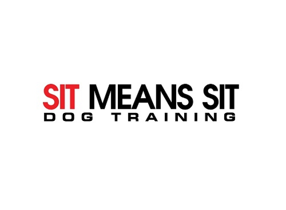 Sit Means Sit Dog Training East Texas - Royse City, TX. Sit Means Sit Dog Training East Texas