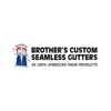 Brothers' Custom Seamless Gutters gallery