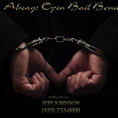 Always Open Bail bonds - Bail Bonds