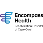 Encompass Health Rehabilitation Hospital of Cape Coral