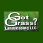 Got Grass? Landscaping