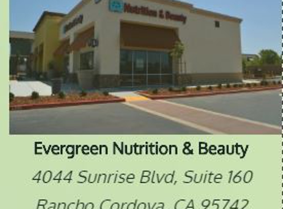 Evergreen Fine Nutrition and Beauty - Rancho Cordova, CA