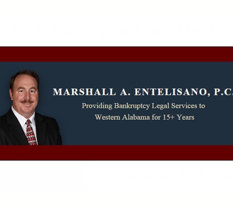 Marshall A Entelisano, PC Bankruptcy Atty-Kill Bills Fast - Tuscaloosa, AL