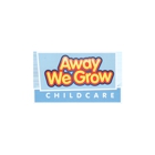Away We Grow Child Care