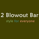 2 Blowout Salon - Beauty Salons