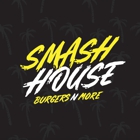 Smash House Burgers