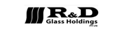 R & D Glass Holdings - Glass Processing & Mfrg