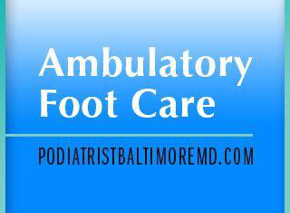 Ambulatory Foot Care - Pasadena, MD