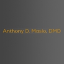 Anthony D. Maslo, DMD - Dentists