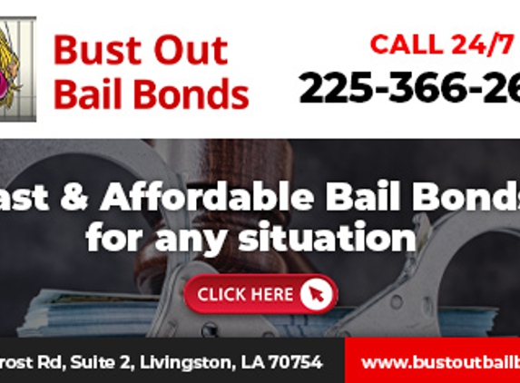 Bust Out Bail Bonds - Livingston, LA