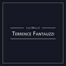 Law Offices of Terrence Fantauzzi - Attorneys