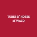 Tubes N' Hoses Of Waco - Hose & Tubing-Rubber & Plastic