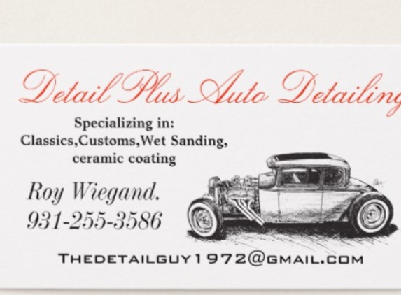 Detail Plus Auto Detailing - Cookeville, TN