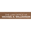 The Law Office of Michael K. Williamson gallery
