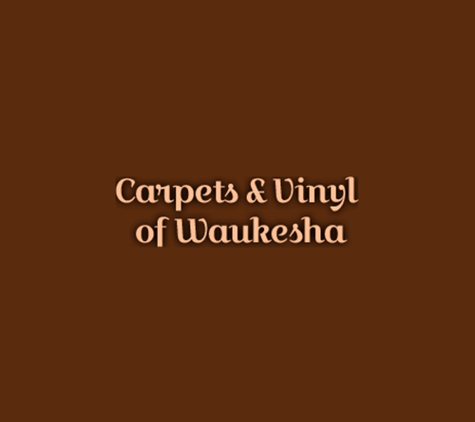 Carpets & Vinyl Of Waukesha - Waukesha, WI