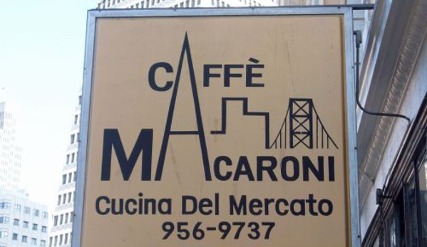 Caffe Macaroni - San Francisco, CA