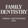 Randall Matuszewski, D.D.S. - Family Dentistry