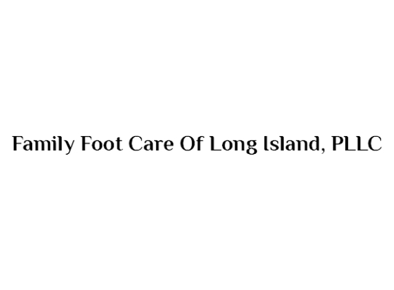 Family Foot Care of Long Island, PLLC - Port Jefferson Station, NY