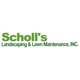 Scholl's Landscaping & Lawn Maintenance