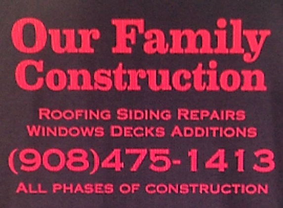 Our Family Construction - Belvidere, NJ