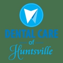 Dental Care of Huntsville - Dentists