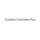 Custom Concrete Plus - Concrete Contractors