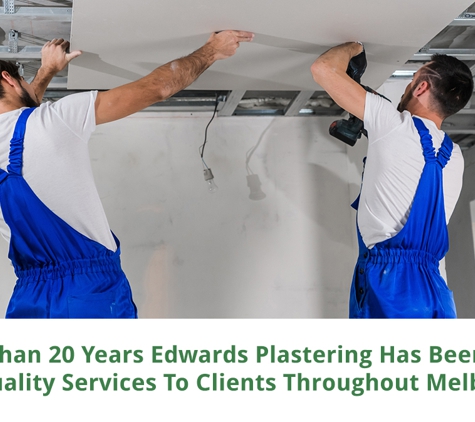 Schroder M - Huntingdale, VIC. For More Than 20 Years Edwards Plastering Has Been Providing Top Quality Services To Clients Throughout Melbourne