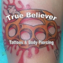 True Believer Tattoo - Body Piercing