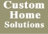 Custom Home Solutions - Electrical Contractors