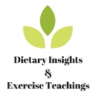 Dietary Insights & Exercise Teachings