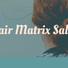Hair Matrix gallery