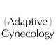 Adaptive Gynecology