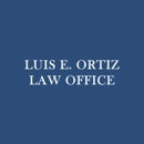Luis E. Ortiz Law Office - Attorneys