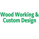 Wood Working & Custom Design - Woodworking