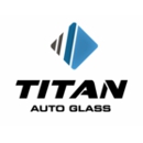 Titan Auto Glass - Windshield Repair