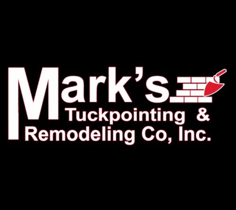 Mark's Tuckpointing & Remodeling  Inc. - Chicago, IL