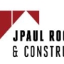 J Paul Roofing & Construction, Inc.