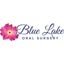 Blue Lake Oral Surgery - Physicians & Surgeons, Oral Surgery