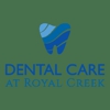 Dental Care at Royal Creek gallery