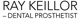 Keillor Ray Dental Laboratories - Dental Prosthetist
