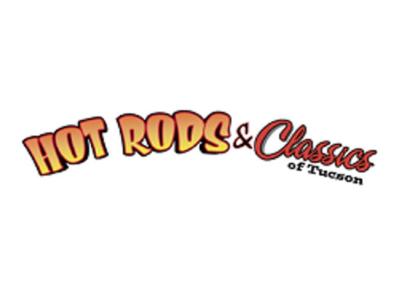 Hot Rods & Classics of Tucson - Tucson, AZ