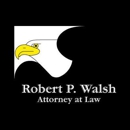 Walsh Robert P Atty - Attorneys