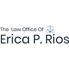 The Law Office of Erica P. Rios