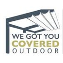 We Got You Covered Outdoor - Awnings & Canopies