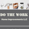 Do The Work Home Improvements LLC gallery