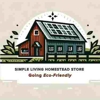 Simple Living Homestead Store gallery