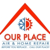 Our Place Air & Home Repair gallery