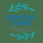 Dental Care on Macon