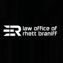 Law Office of Rhett Braniff - Attorneys